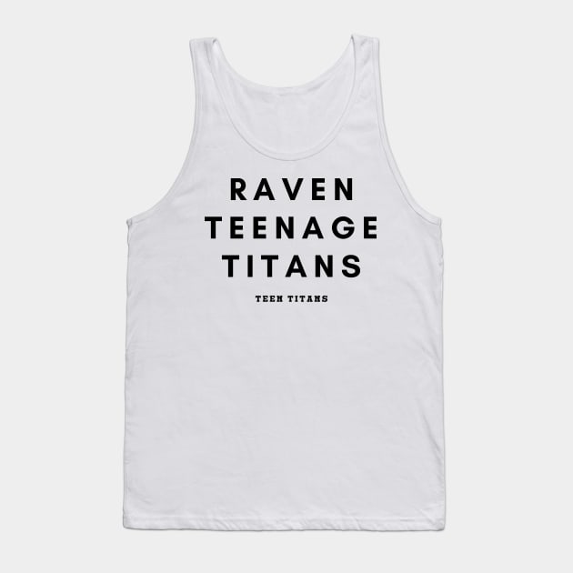 Raven Teenage Titans - Teen Titans Tank Top by teezeedy